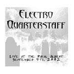 Electro Quarterstaff : Live